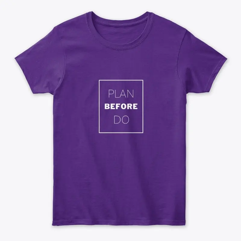 Text: Plan Before Do (White)